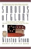 Shrouds of Glory : From Atlanta to Nashville : The Last Great Campaign of the Civil War