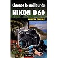 Obtenez le meilleur du Nikon D60