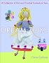 Dream Toys: A Collection of Knit and Crochet Fantastical Toys