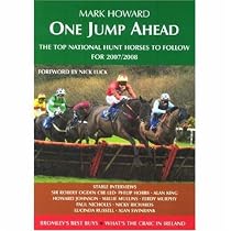One Jump Ahead: The Top National Hunt Horses to Follow for 2007 / 2008
