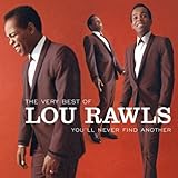 The Very Best of Lou Rawls:  You'll Never Find Another