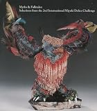 Myths & Folktales: Selections from the 2nd International Miyuki Delica Challenge