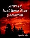 Ancestors Of Barack Hussein Obama: 50 Generations