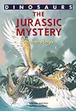 A Jurassic Mystery: Archaeopteryx (Dinosaurs) (v. 2)