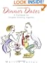 Dinner Dates: A Cookbook for Couples Cooking Together
