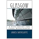 Glasgow - A city guide for long weekenders