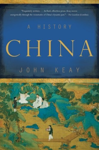 China A History by Keay, John [Basic Books,2011] (Paperback)