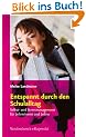 Entspannt durch den Schulalltag: Selbst- und Stressmanagement f�r Lehrerinnen und Lehrer