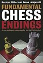 Fundamental Chess Endings: A New One-volume Endgame Encyclopaedia for the 21st Century
