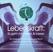 Lebenskraft. CD. Es geht mir besser & besser