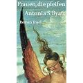 Frauen, die pfeifen: Roman