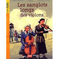 Les sanglots longs des violons... : Avoir dix-huit ans � Auschwitz