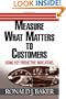 Measure What Matters to Customers: Using Key Predictive Indicators (KPIs)