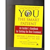YOU:The Smart Patient:An Insider's Handbook for Getting the Best Treatment