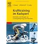 Krafttraining im Radsport: Methoden und �bungen zu&hellip von Andreas Wagner