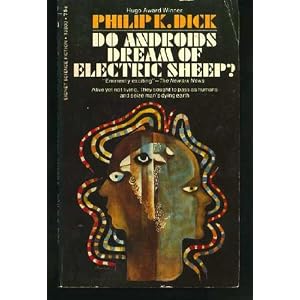 Do Androids Dream of Electric Sheep? by Philip K. Dick