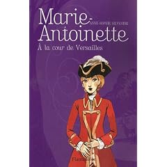 Marie-Antoinette, Tome 2 : A la cour de Versailles