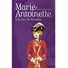 Marie-Antoinette, Tome 2 : A la cour de Versailles