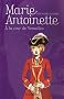 Marie-Antoinette, Tome 2 : A la cour de Versailles