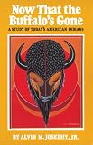 Now That the Buffalos Gone: A Study of Todays American Indians