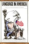 Language in America: A Report on Our Deteriorating Semantic Environment