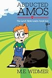 Abducted Amos (The Lunch Table Losers) (Volume 2)