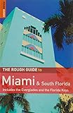The rough guide to Miami & South Florida