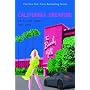 California Dreaming: An A-List Novel (A-List Novels)
