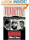 Vendetta!: Fidel Castro and the Kennedy Brothers