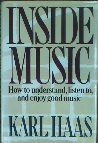 Inside Music How to , Listento,and Enjoy Good Music