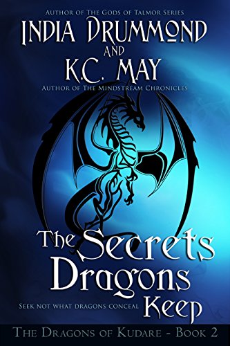 The Secrets Dragons Keep (The Dragons of Kudare Book 2)