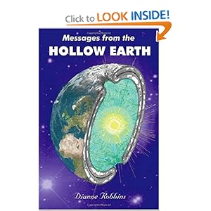 Messages From Hollow Earth - Dianne Robbins
