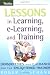 Lessons in Learning, e-Learning, and Training: Perspectives and Guidance for the Enlightened Trainer