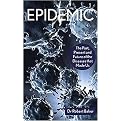 Epidemic (The Past, Present and Future of the Diseases That Made Us) (Paperback)