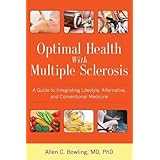 optimal health with multiple sclerosis a guide to integrating lifestyle alternative and conventional medicine