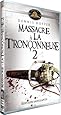 Massacre &agrave; la tron&ccedil;onneuse 2 [&Eacute;dition Sanglante]