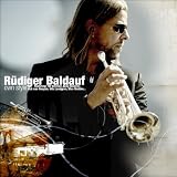 R�diger Baldauf - own style, Feat.: Till Br�nner, Andy Haderer, Nils Landgren, Max Mutzke, Ack van Rooyen - R�diger Baldauf