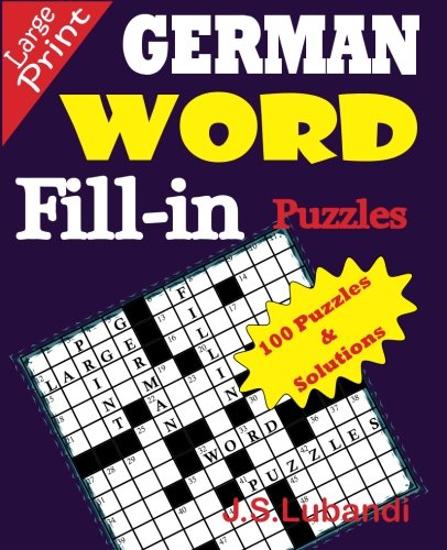 GERMAN Word Fill-in Puzzles (Volume 1) (German Edition)