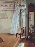 Menzel's Realism: Art and Embodiment in Nineteenth-Century Berlin