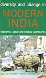 Diversity and change in modern India : economic, social and political approaches