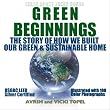 Green Beginnings: The Story of How We Built Our Green & Sustainable Home