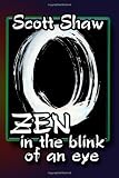 Zen in the Blink of an Eye