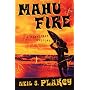 Mahu Fire: A Hawaiian Mystery