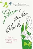 Green Is the New Black