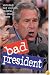 Bad President