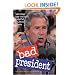 Bad President