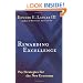 Rewarding Excellence : Pay Strategies for the New Economy