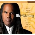 Life Visioning: A Four-Stage Evolutionary Journey to Live as Divine Love