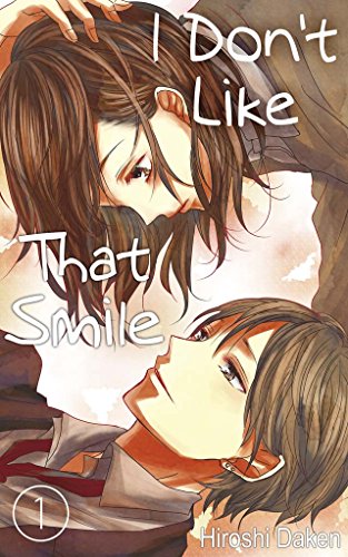 I Don’t Like That Smile Vol.1 (Love Manga)