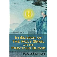 In Search of the Holy Grail and the Precious Blood: A Travellers' Guide